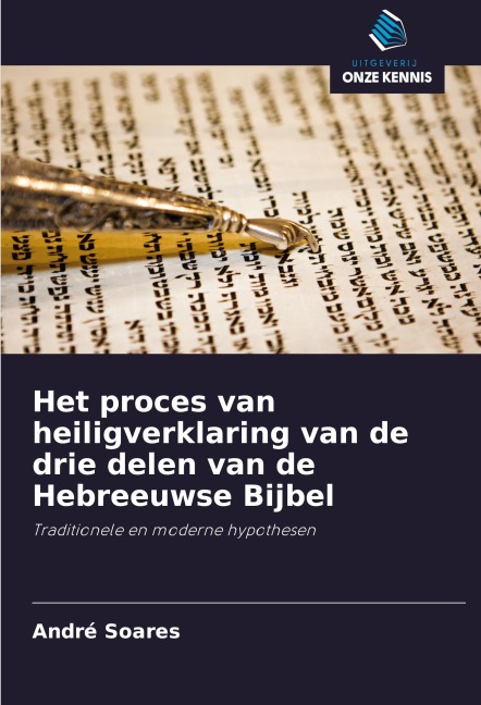Het proces van heiligverklaring van de drie delen van de Hebreeuwse Bijbel - André Soares