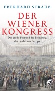 Cover-Bild zum Titel 'Der Wiener Kongress' von 'Eberhard Straub'