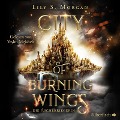 City of Burning Wings. Die Aschekriegerin - Lily S. Morgan