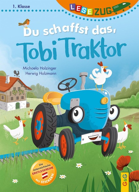 LESEZUG/1. Klasse: Du schaffst das, Tobi Traktor! - Michaela Holzinger