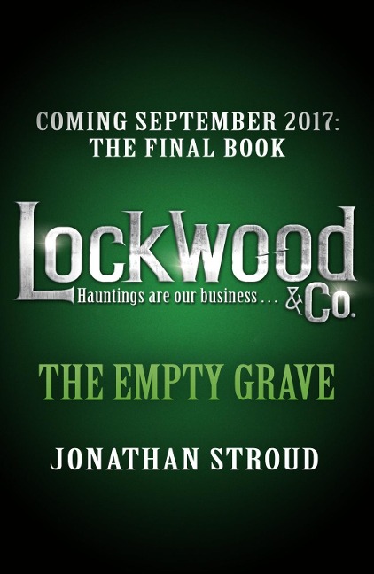 Lockwood & Co 05: The Empty Grave - Jonathan Stroud