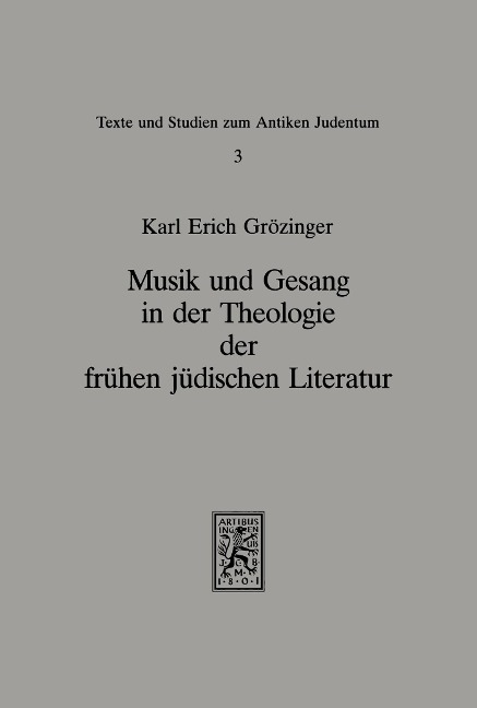 Musik und Gesang in der Theologie der frühen jüdischen Literatur - Karl E Grözinger