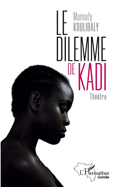 Le dilemme de Kadi - Mamady Koulibaly
