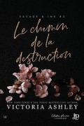 Cover-Bild zum Titel 'Le chemin de la destruction' von 'Victoria Ashley'