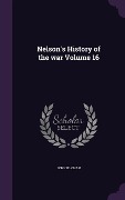 Cover-Bild zum Titel 'Nelson's History of the war Volume 16' von 'John Buchan'