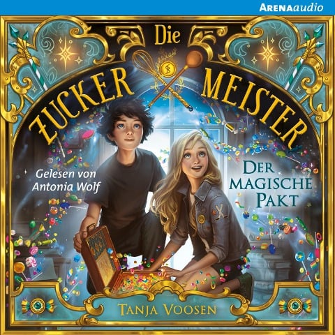 Die Zuckermeister (1) Der magische Pakt - Tanja Voosen