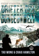 Cover-Bild zum Titel 'Drifter der Dungeonwelt' von 'Tao Wong, Craig Hamilton'