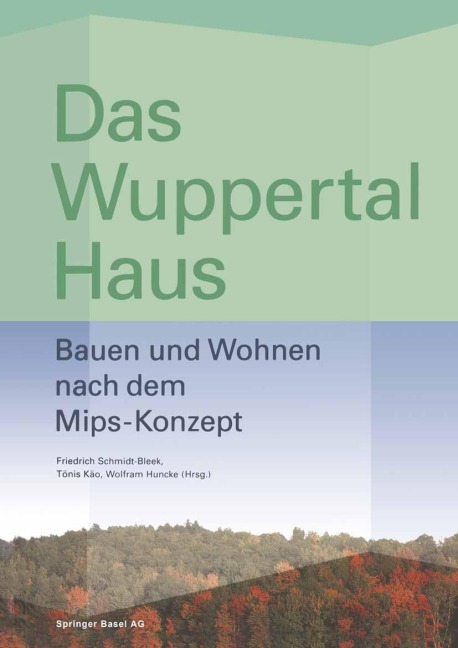 Das Wuppertal Haus - Tönis Käö, Wolfram Huncke, Friedrich Schmidt-Bleek