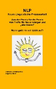NLP Neuro-Linguistische-Prozessarbeit - Angelika Mann, Cornelia Labandowsky