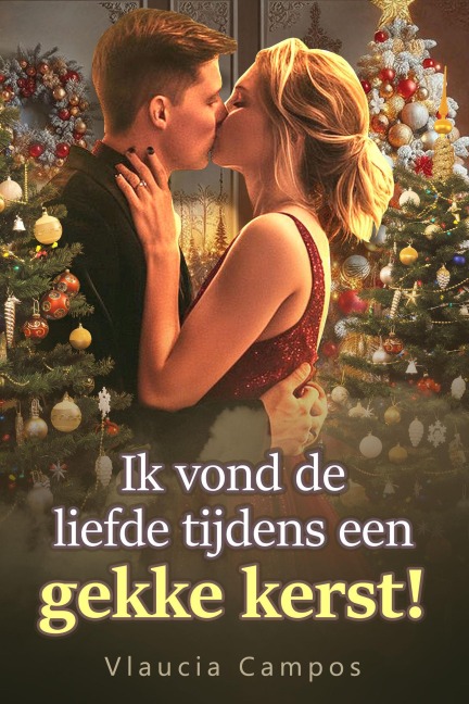 Ik vond de liefde tijdens een gekke kerst! - Vlaucia Campos