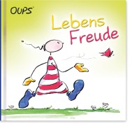 Cover-Bild zum Titel 'Oups. Lebensfreude' von 'Kurt Hörtenhuber'