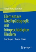 Cover-Bild zum Titel 'Elementare Musikpädagogik mit hörgeschädigten Kindern' von 'Ludger Kowal-Summek'