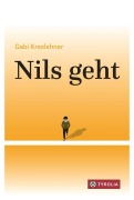 Cover-Bild zum Titel 'Nils geht' von 'Gabi Kreslehner'