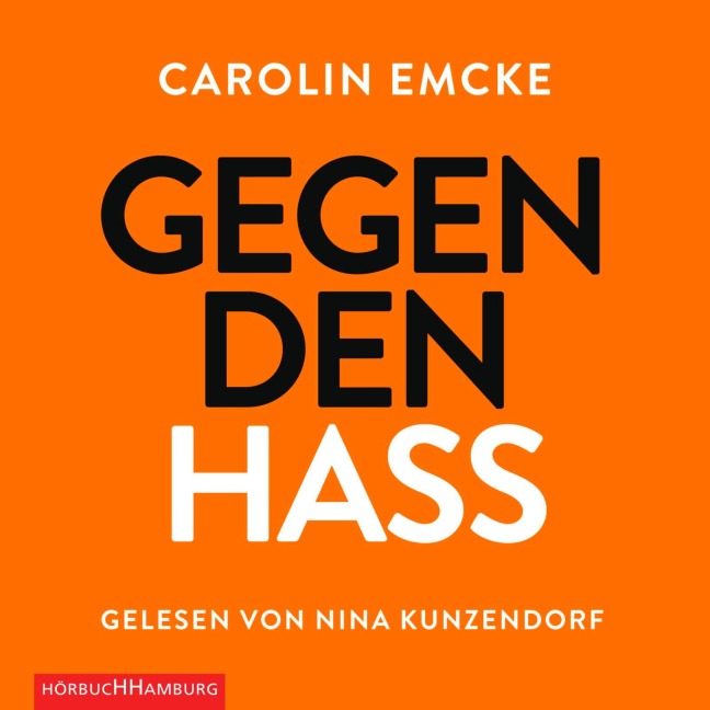 Gegen den Hass - Carolin Emcke