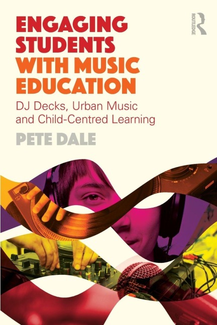 Engaging Students with Music Education - Pete Dale