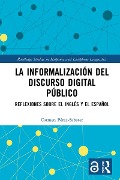Cover-Bild zum Titel 'La informalización del discurso digital público' von 'Carmen Pérez-Sabater'