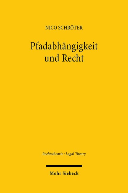 Pfadabhängigkeit und Recht - Nico Schröter