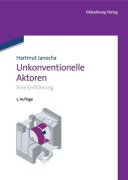Cover-Bild zum Titel 'Unkonventionelle Aktoren' von 'Hartmut Janocha'