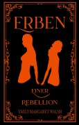 Cover-Bild zum Titel 'Erben einer Rebellion' von 'Emily Margaret Walsh'