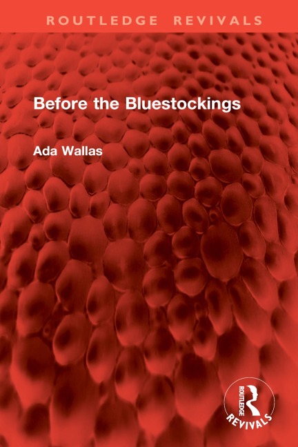 Before the Bluestockings - Ada Wallas