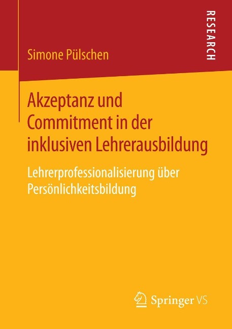 Akzeptanz und Commitment in der inklusiven Lehrerausbildung - Simone Pülschen
