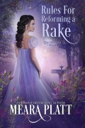 Cover-Bild zum Titel 'Rules for Reforming a Rake (The Farthingale Series, #3)' von 'Meara Platt'