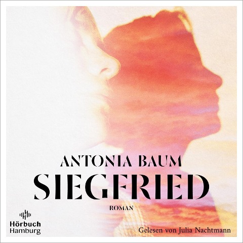 Siegfried - Antonia Baum