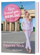 Cover-Bild zum Titel 'Nice to meet you, Berlin!' von 'Désirée Nick'