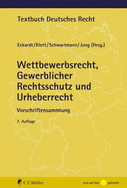 Wettbewerbsrecht, Gewerblicher Rechtsschutz und Urheberrecht -