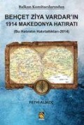 Cover-Bild zum Titel 'Behcet Ziya Vardarin 1914 Makedonya Hatirati' von 'Fethi Alikoc'