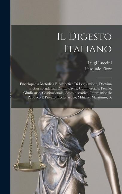 Il Digesto Italiano - Pasquale Fiore, Luigi Luccini