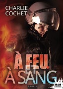 Cover-Bild zum Titel 'À feu et à sang' von 'Charlie Cochet'