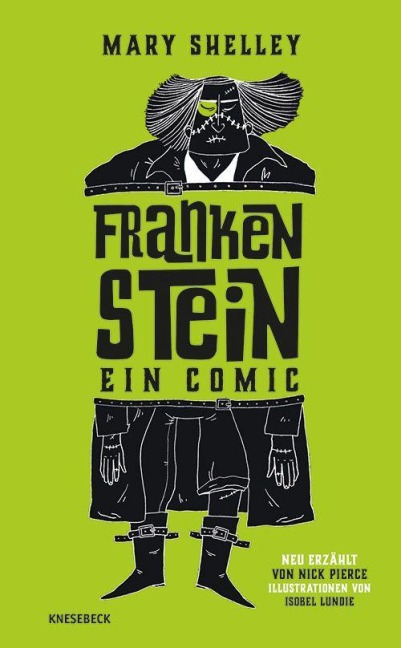 Frankenstein - Nick Pierce, Mary Shelley