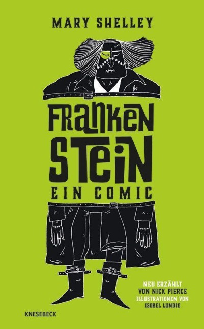 Frankenstein - Nick Pierce, Mary Shelley