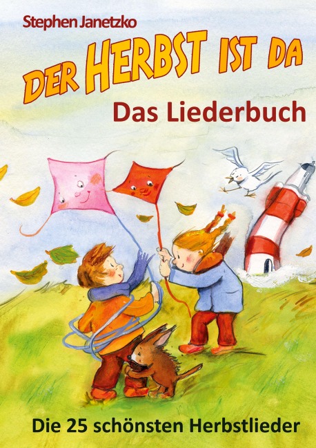 Der Herbst ist da - Die 25 schönsten Herbstlieder - Stephen Janetzko