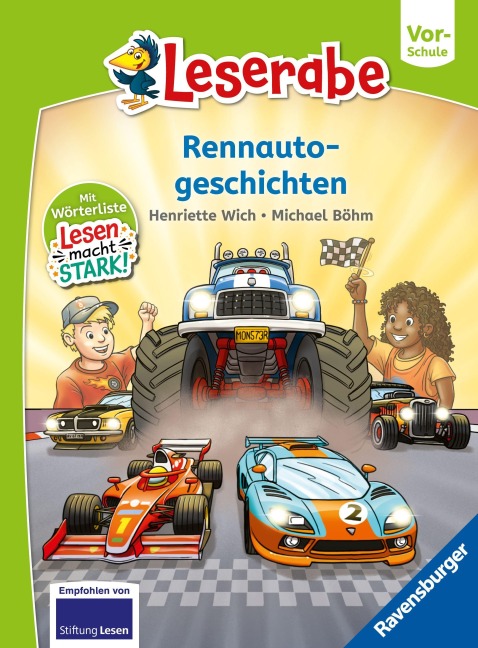 Rennautogeschichten - Leserabe ab Vorschule - Erstlesebuch für Kinder ab 5 Jahren - Henriette Wich