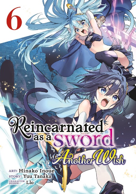 Reincarnated as a Sword: Another Wish (Manga) Vol. 6 - Yuu Tanaka