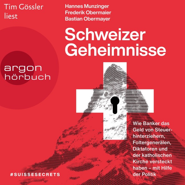 Schweizer Geheimnisse - Hannes Munzinger, Frederik Obermaier, Bastian Obermayer