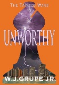 Cover-Bild zum Titel 'Unworthy' von 'W J Grupe'