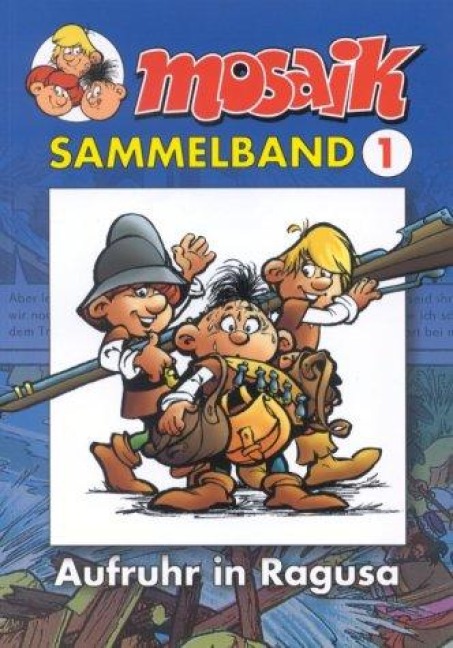 MOSAIK Sammelband 01. Aufruhr in Ragusa - 