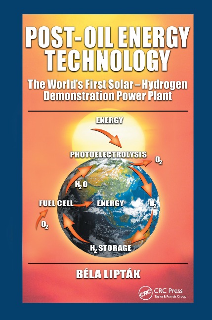 Post-Oil Energy Technology - Bela G Liptak