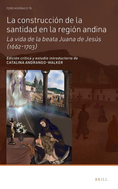 La construcción de la santidad en la región andina - Catalina Andrango-Walker