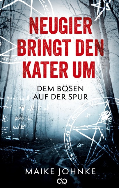 Neugier bringt den Kater um - Maike Johnke