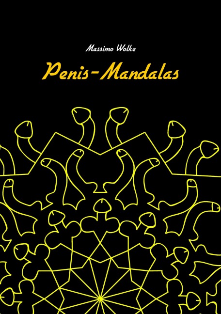 Penis-Mandalas - Massimo Wolke
