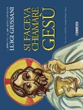 Cover-Bild zum Titel 'Si faceva chiamare Gesù. Gli incontri del Vangelo raccontati da Luigi Giussani' von 'Luigi Giussani'