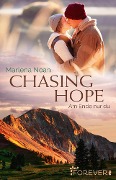 Cover-Bild zum Titel 'Chasing Hope' von 'Marlena Noah'
