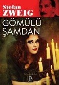 Gömülü Samdan - Stefan Zweig