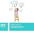 Frau Holle - Brüder Grimm