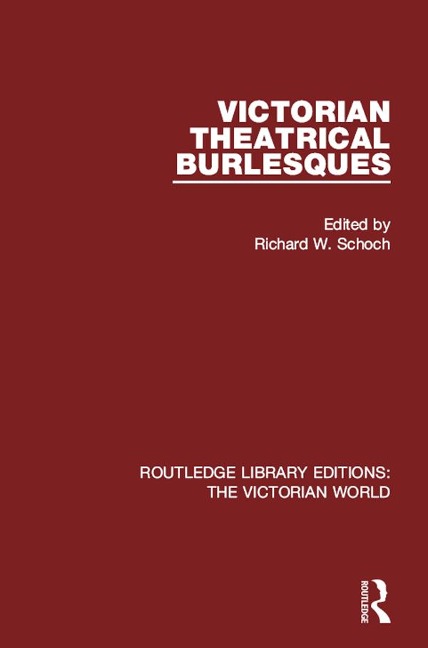 Victorian Theatrical Burlesques - 