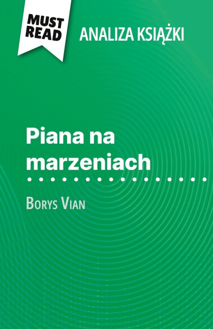 Piana na marzeniach ksi¿¿ka Borys Vian (Analiza ksi¿¿ki) - Catherine Bourguignon